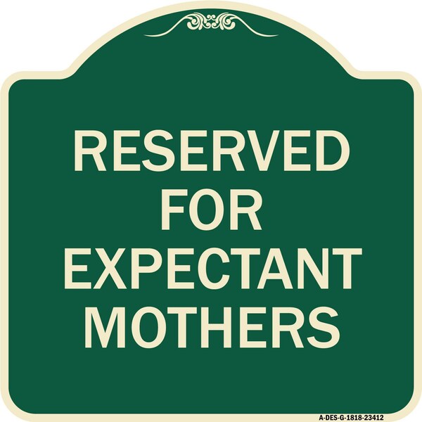 Signmission Reserved for Expectant Mothers Heavy-Gauge Aluminum Architectural Sign, 18" L, 18" H, G-1818-23412 A-DES-G-1818-23412 - main